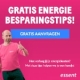 Gratis folder Energie Besparingstips + Kans op Cadeaukaart t.w.v. € 100,-