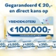 Gratis € 20 Cadeau + Gratis VIP-kaart + Direct Kans