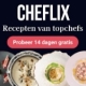 Gratis 14 dagen toegang Cheflix